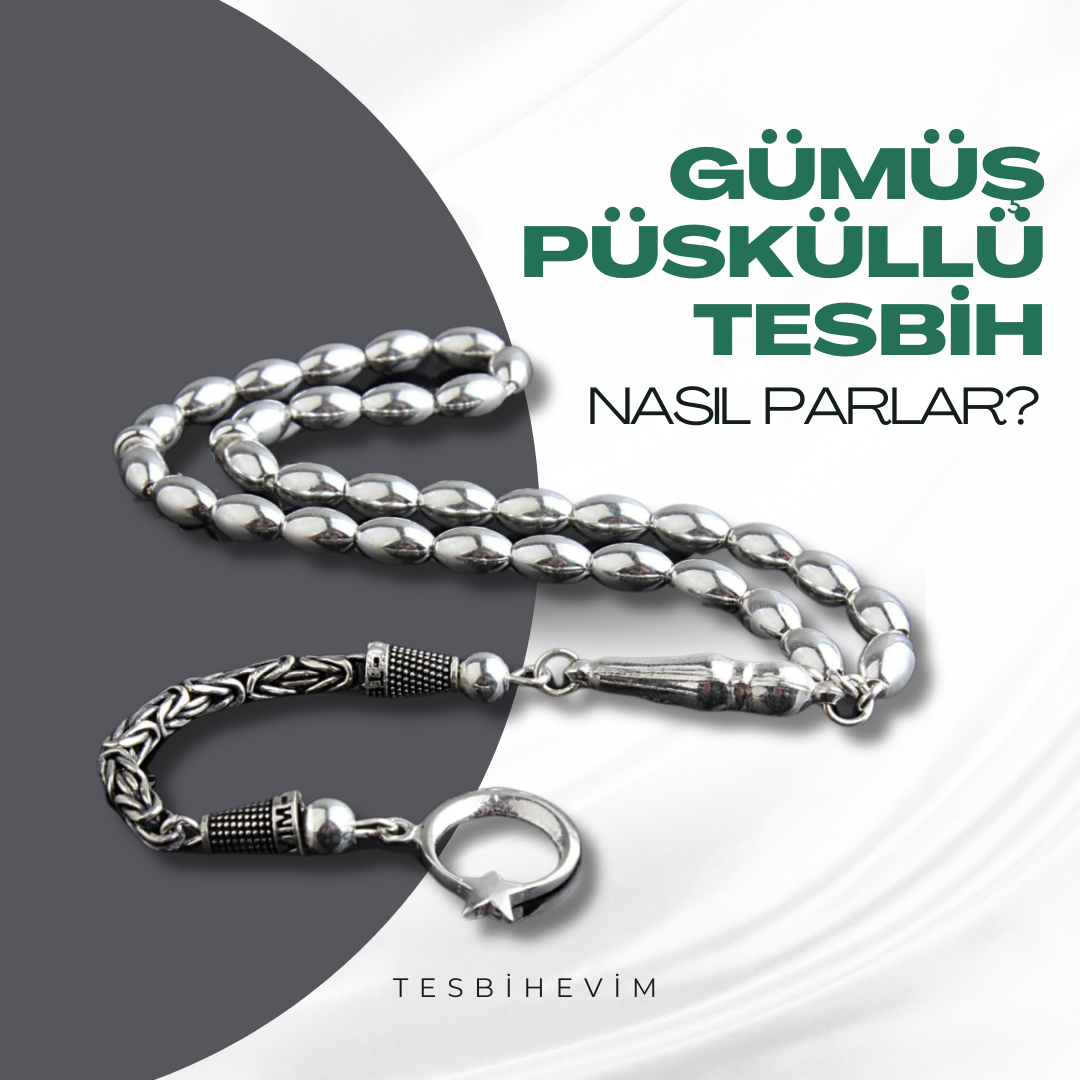 Gümüş Püsküllü Tesbih Nasıl Parlatılır? Pratik Yöntemler ve İpuçları