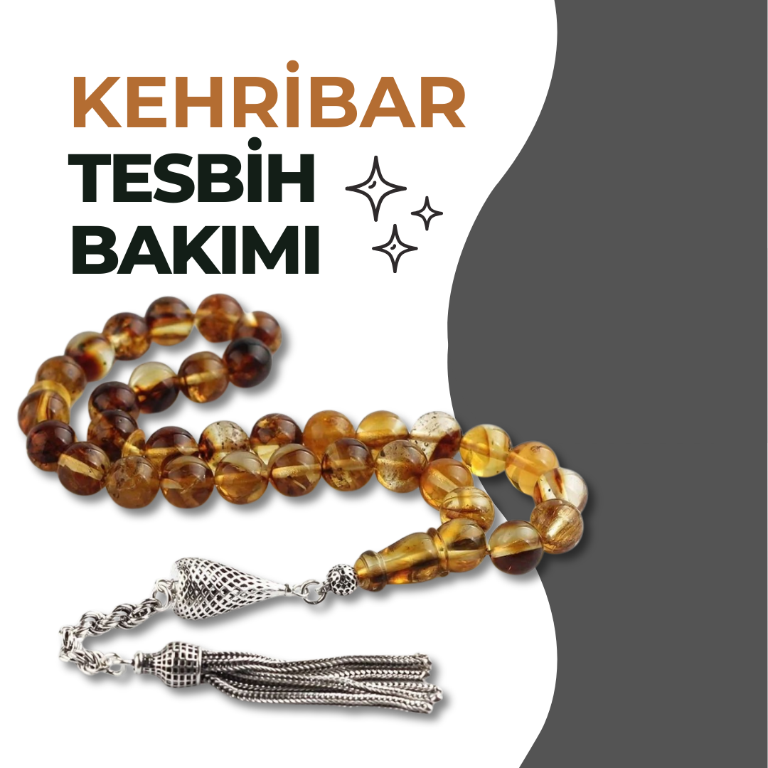 Kehribar Tesbih Kullanımı ve Bakımı