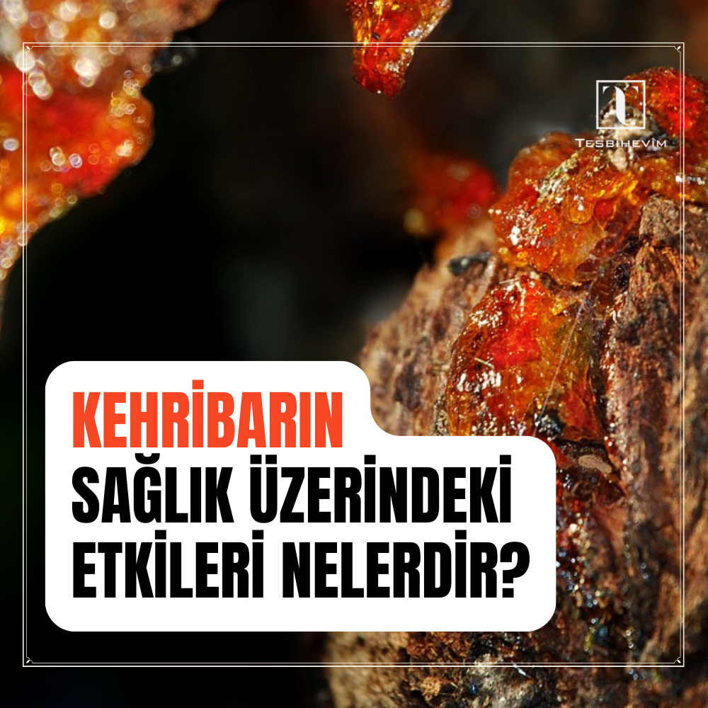 Kehribarın Sağlık Üzerindeki Etkileri: Faydaları ve Kullanımı